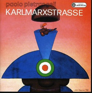 Paolo Pietrangeli · Karlmarxstrasse (CD) (2012)