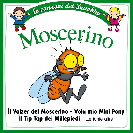 Cover for Aa.vv. · Le Canzoni Dei Bambini: Moscerino (CD) (2011)