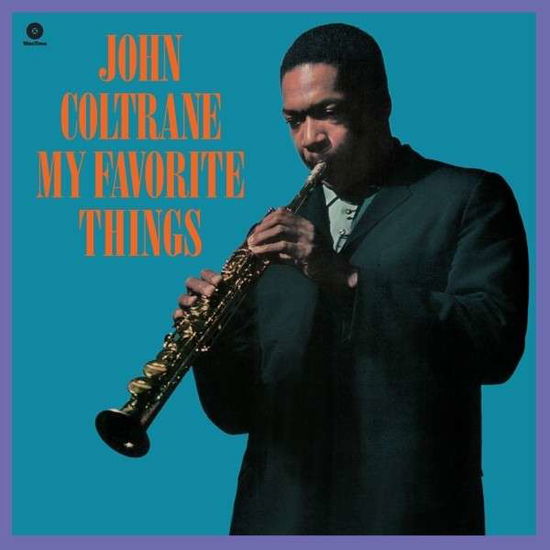 My Favorite Things - John Coltrane - Música - WAXTIME - 8436542016827 - 13 de outubro de 2014