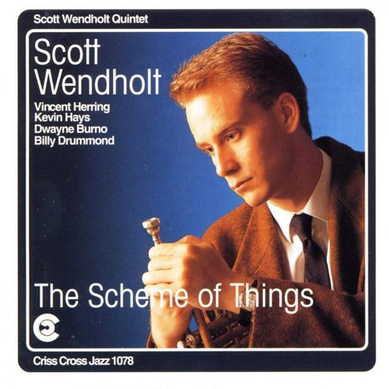 Cover for Scott Wendholt · Scheme Of Things (CD) (2014)