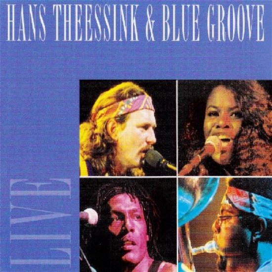 Live - Theessink Hans & Blue Groove - Musik - MUSIC & WORDS - 8712618200827 - 2. Januar 2004