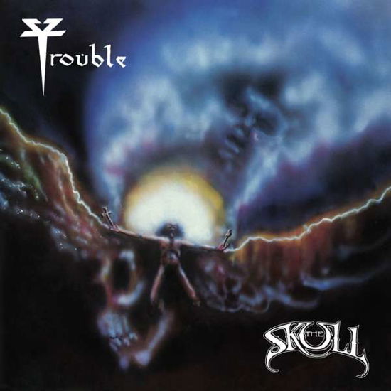 The Skull - Trouble - Musiikki - HAMMERHEART RECORDS - 8715392202827 - perjantai 11. helmikuuta 2022