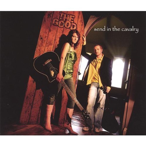 Cover for Good · Send in the Cavalry (CD) (2004)