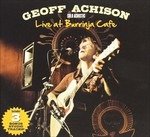 Cover for Geoff Achison · Live at Burrinja Cafe -solo Acoustic (CD) (2014)