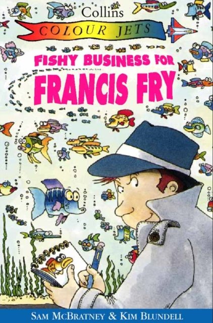 Cover for Sam McBratney · Fishy Business for Francis Fry - Colour Jets (Paperback Bog) (1999)