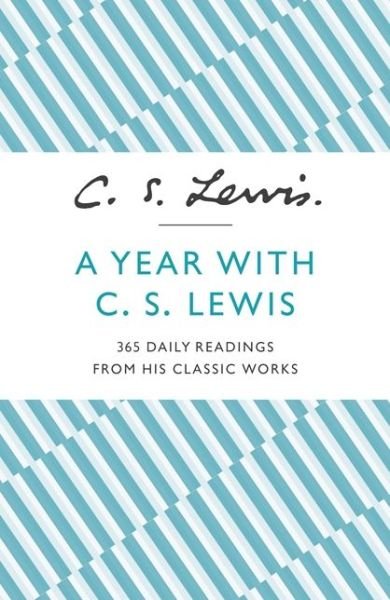 Cover for C. S. Lewis · A Year With C. S. Lewis: 365 Daily Readings from His Classic Works (Paperback Bog) (2013)