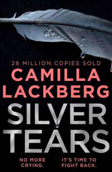 Silver Tears - Camilla Lackberg - Books - HarperCollins Publishers - 9780008283827 - February 17, 2022