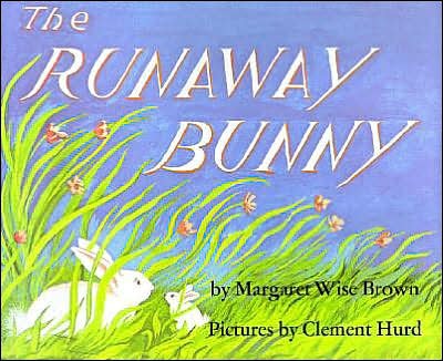 Cover for Margaret Wise Brown · The Runaway Bunny: An Easter And Springtime Book For Kids (Hardcover bog) [Revised edition] (2017)
