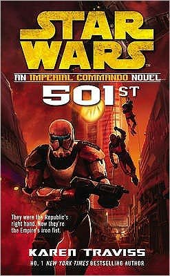 Cover for Karen Traviss · Star Wars: Imperial Commando: 501st - Star Wars (Pocketbok) (2009)