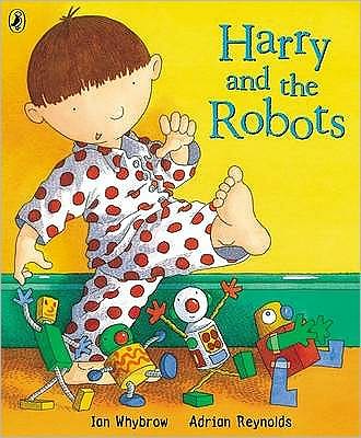 Harry and the Robots - Ian Whybrow - Książki -  - 9780140569827 - 7 sierpnia 2003