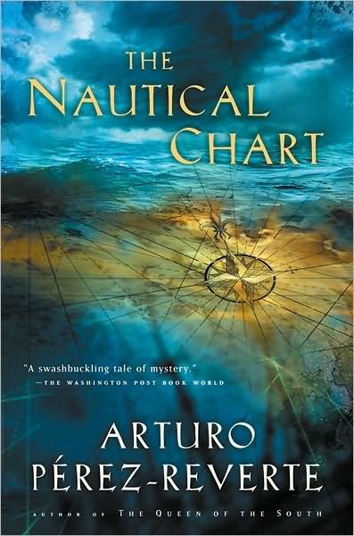 Cover for Arturo Perez-reverte · The Nautical Chart (Taschenbuch) [Reissue edition] (2004)