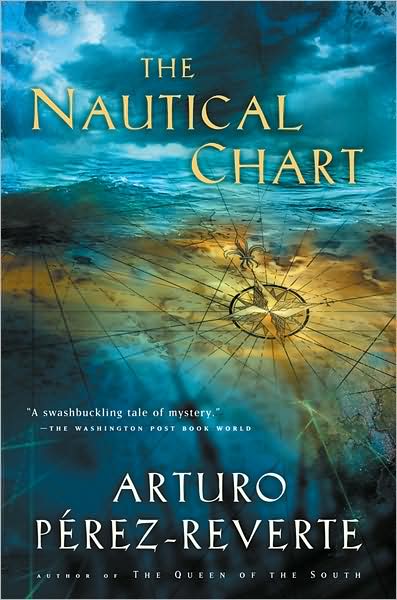 The Nautical Chart - Arturo Perez-reverte - Livros - Mariner Books - 9780156029827 - 7 de junho de 2004