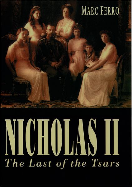 Cover for Marc Ferro · Nicholas Ii: Last of the Tsars (Paperback Book) (1995)