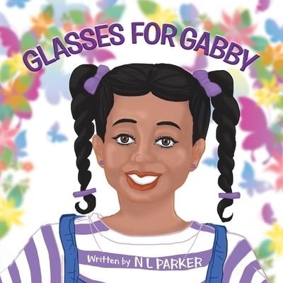 Cover for N Parker · Glasses for Gabby (Pocketbok) (2021)
