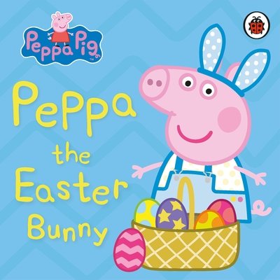 Cover for Peppa Pig · Peppa Pig: Peppa the Easter Bunny - Peppa Pig (Kartongbok) (2020)
