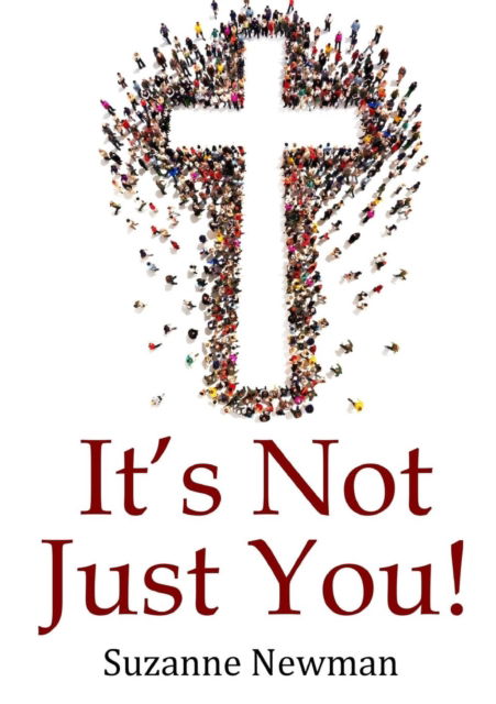 Cover for Suzanne Newman · It's Not Just You! (Paperback Book) (2019)
