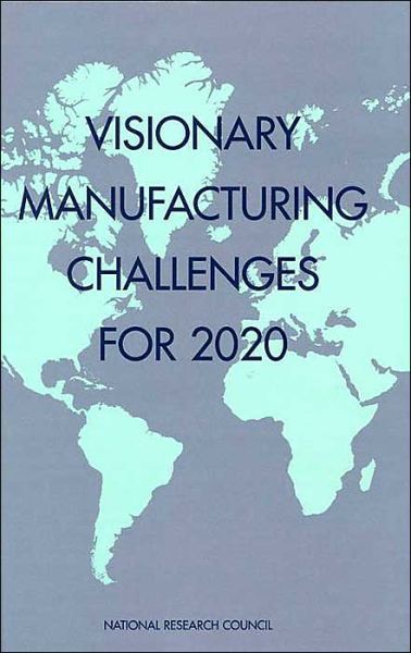 Cover for National Research Council · Visionary Manufacturing Challenges for 2020 (Hardcover Book) (1998)