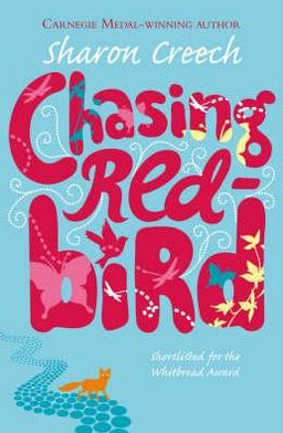 Cover for Sharon Creech · Chasing Redbird (Paperback Book) [Unabridged edition] (2001)