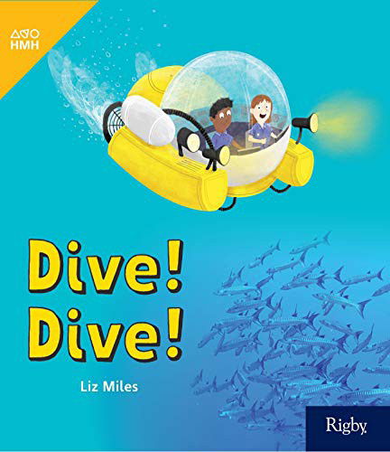 Dive! Dive! : Leveled Reader Grade 1 - Houghton Mifflin Harcourt - Książki - Houghton Mifflin - 9780358261827 - 25 września 2019