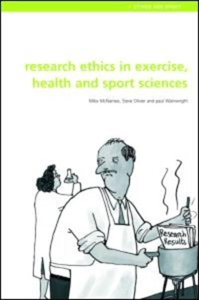 Cover for McNamee, Mike J. (University of Swansea, UK) · Research Ethics in Exercise, Health and Sports Sciences - Ethics and Sport (Paperback Bog) [New edition] (2006)