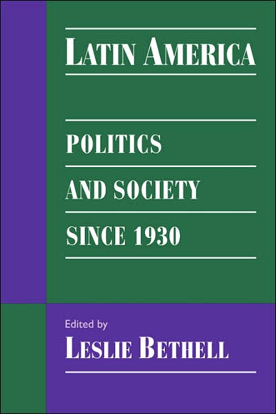 Cover for Leslie Bethell · Latin America: Politics and Society since 1930 (Paperback Book) (1998)