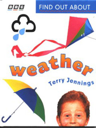 Cover for Terry Jennings · Weather (Find out About) (Hardcover Book) (1998)