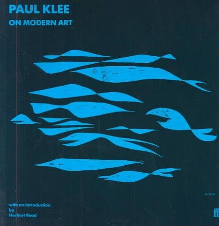 Paul Klee on Modern Art: Introduction by Herbert Read - Paul Klee - Livres - Faber & Faber - 9780571066827 - 20 janvier 1975