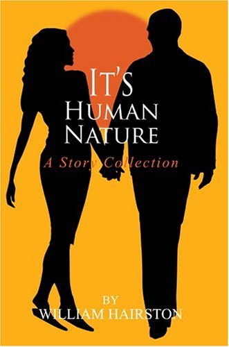 Cover for William Hairston · It's Human Nature: a Story Collection (Paperback Book) (2004)