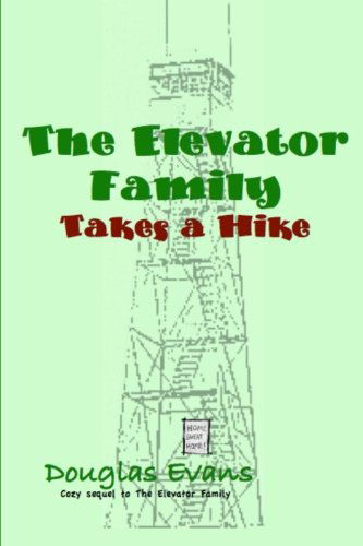 Cover for Douglas Evans · The Elevator Family Takes a Hike (Paperback Book) (2012)