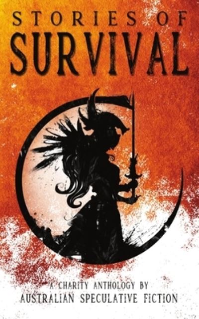 Cover for Australian Speculative Fiction · Stories of Survival: A Charity Anthology (Paperback Book) (2021)