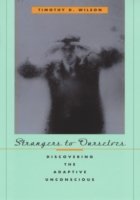 Cover for Timothy D. Wilson · Strangers to Ourselves: Discovering the Adaptive Unconscious (Paperback Book) (2004)