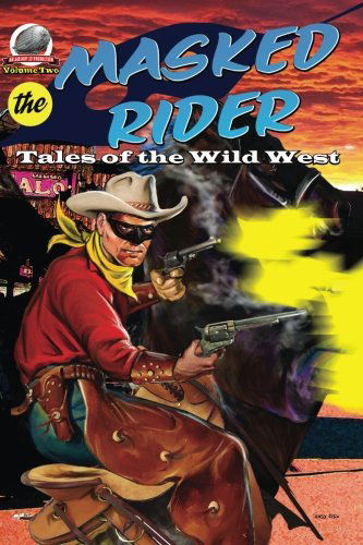 Cover for Bill Craig · Masked Rider: Tales of the Wild West Volume 2 (Taschenbuch) (2014)