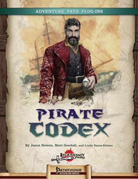 Pirate Codex - Linda Zayas-palmer - Libros - Legendary Games - 9780692312827 - 13 de octubre de 2014