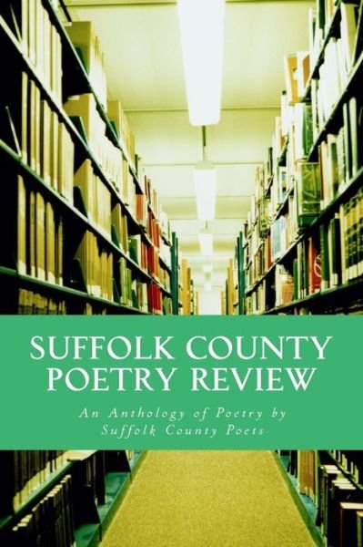 Cover for Ed Stever · Suffolk County Poetry Review: an Anthology of Suffolk County Poetry (Pocketbok) (2015)