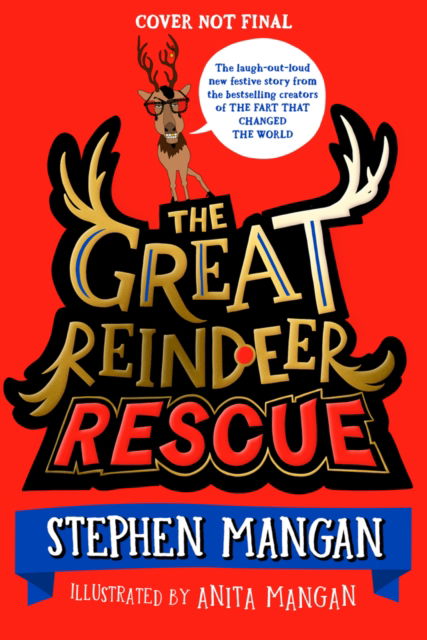 Cover for Stephen Mangan · The Great Reindeer Rescue (Hardcover Book) (2023)
