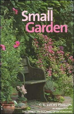 Cover for C. E. Lucas Phillips · The Small Garden (Taschenbuch) (2006)