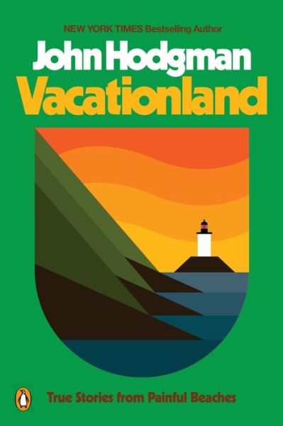 Cover for John Hodgman · Vacationland: True Stories from Painful Beaches (Paperback Book) (2018)