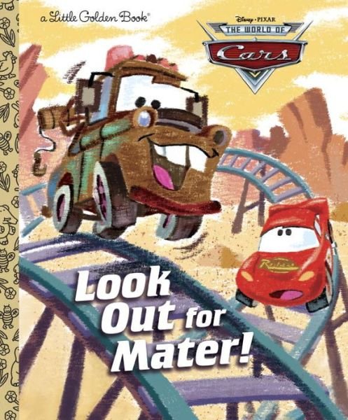 Look out for Mater! (Disney / Pixar Cars) (Little Golden Book) - Rh Disney - Bøker - Golden/Disney - 9780736425827 - 12. mai 2009