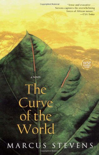 The Curve of the World: a Novel - Marcus Stevens - Books - Washington Square Press - 9780743470827 - August 5, 2003