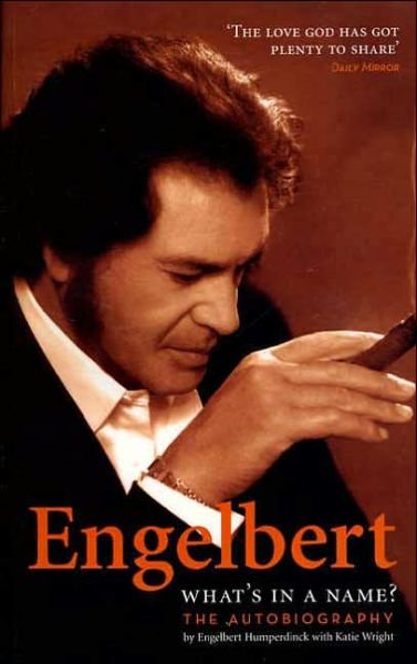 Cover for Engelbert · What's in a Name? - Autobiography/ 247 Pgs (Bog) (2010)