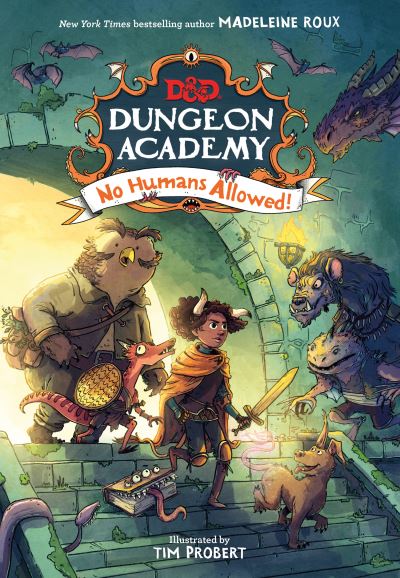 Dungeons & Dragons: Dungeon Academy: No Humans Allowed! - Madeleine Roux - Books - HarperCollins Publishers - 9780755503827 - November 25, 2021