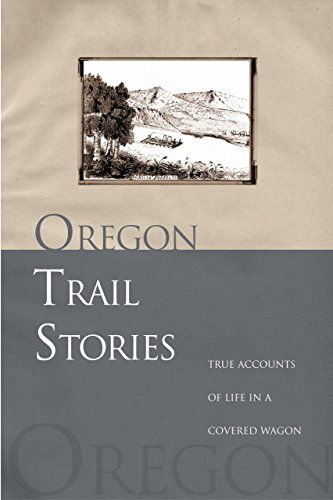 Cover for David Klausmeyer · Oregon Trail Stories: True Accounts Of Life In A Covered Wagon (Paperback Book) [1st edition] (2003)