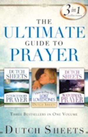 Cover for Dutch Sheets · Ultimate Guide to Prayer  The (N/A) (2013)