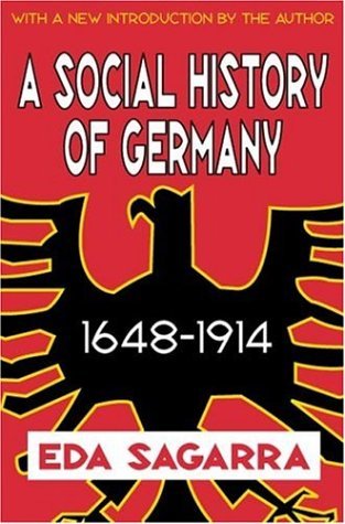 Cover for Eda Sagarra · A Social History of Germany, 1648-1914 (Taschenbuch) [New edition] (2002)