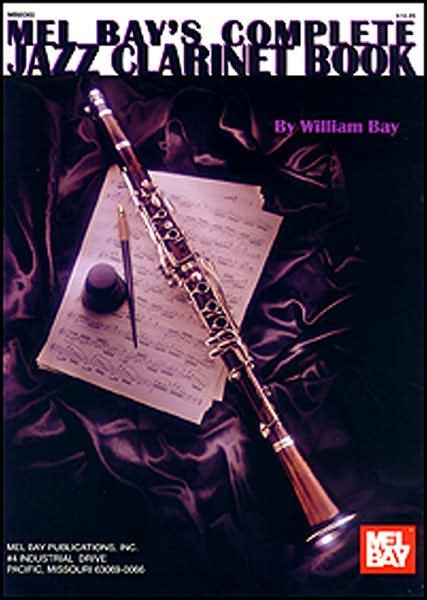 Cover for William Bay · Complete Jazz Clarinet Book (Buch) (1995)