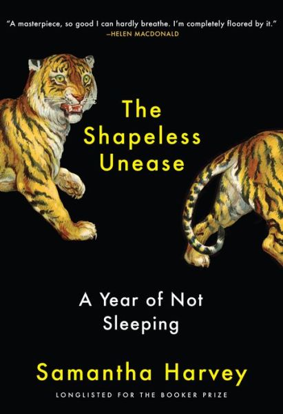 Cover for Samantha Harvey · The Shapeless Unease (Gebundenes Buch) (2020)