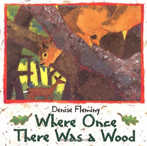 Cover for Denise Fleming · Where Once There Was a Wood (Paperback Book) (2000)