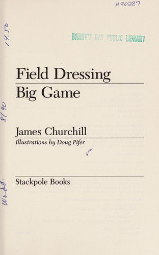 Cover for James Churchill · Field Dressing Big Game (Paperback Book) (1989)