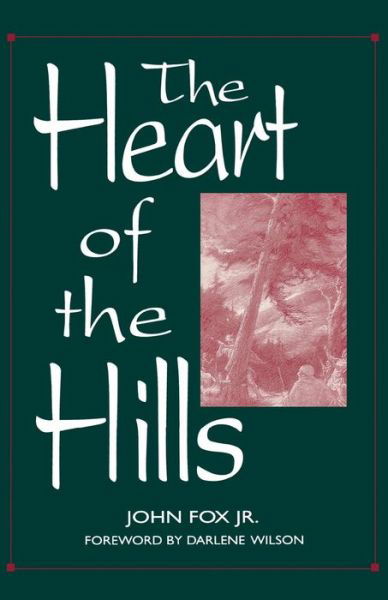 The Heart of the Hills - John Fox - Books - The University Press of Kentucky - 9780813108827 - November 7, 1996