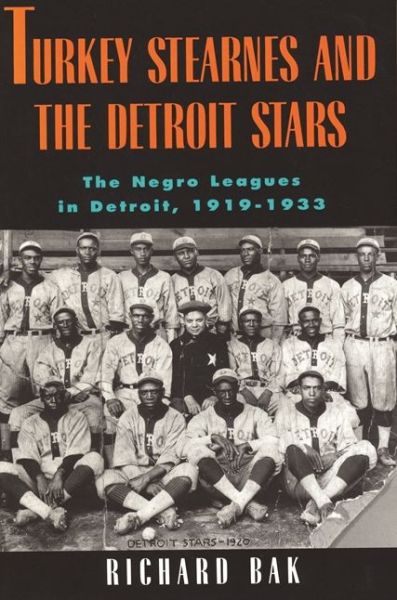 Cover for Richard Bak · Turkey Stearnes and the Detroit Stars (Paperback Book) (1995)